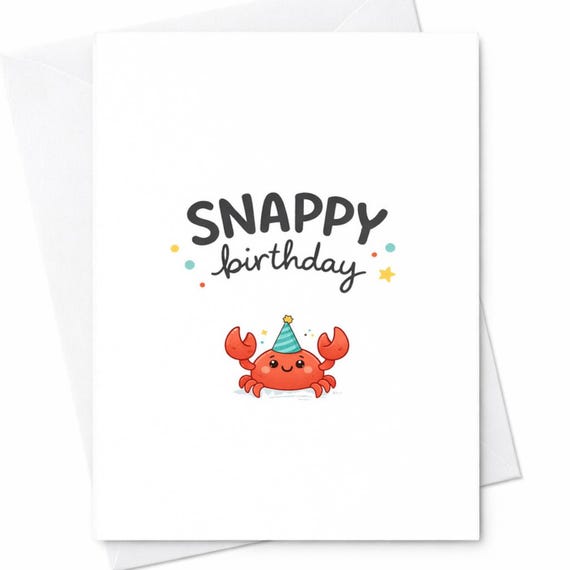 Snappy Birthday Cute Crab Birthday Card Funny Pun Birthday Card For Kids Friend Ocean Animal Card Happy Birthday C156