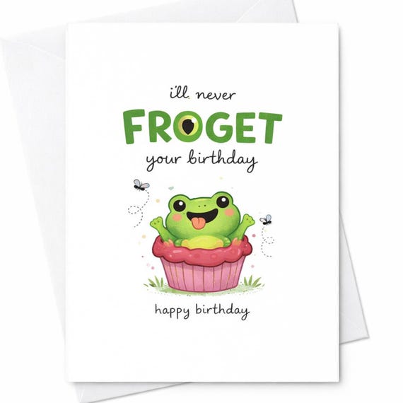 Funny Frog Birthday Card for Husband Wife Friend Partner - I'll Never Froget Your Birthday - Punny and Witty Greeting Card C158