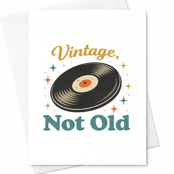 Vintage Not Old Funny Birthday Card Retro Vinyl Record Birthday Gift For Him Her Music Lover Card C162
