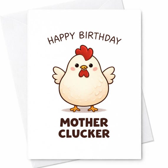 Happy Birthday Mother Clucker Funny Pun Chicken Birthday Card Best Friend Bestie Partner C167