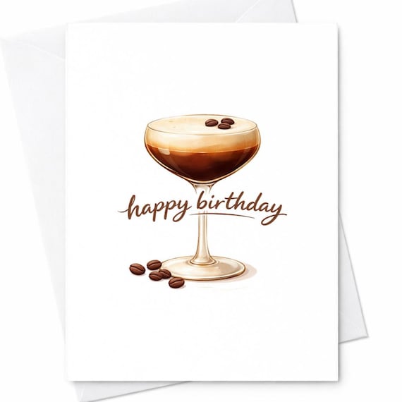 Espresso Martini Birthday Card Coffee Lover Birthday Card Cute Drink Birthday Card Simple Happy Birthday Card Gift C189