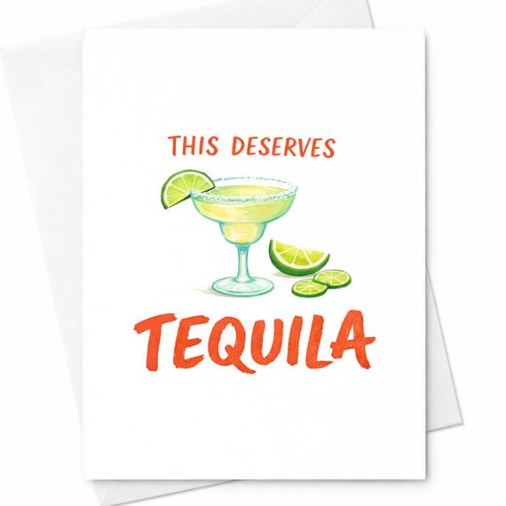 Tequila Birthday Card Funny Margarita Birthday Card Alcohol Birthday Card Funny Birthday Card For Friend Tequila Lover Gift C195