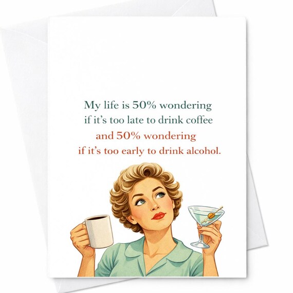 Funny Coffee Or Alcohol Birthday Card Drinking Humor Relatable Joke Gift For Friend Coworker Sister Girlfriend Wife C223