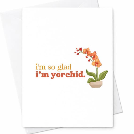 Cute Orchid Pun Mothers Day Card Im So Glad Im Yorchid Funny Kid Love Joke Gift For Mom From Son Daughter C227