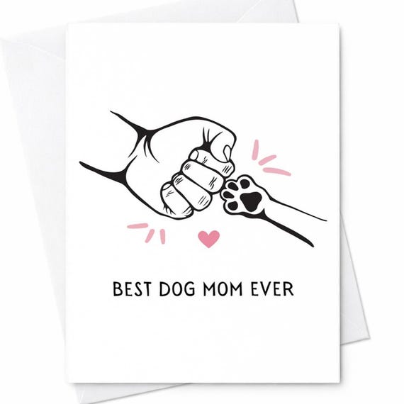 Best Dog Mom Ever Card Dog Mom Gift Mother's Day Card Dog Lover Gift Puppy Mom Card Pet Mom Gift From Dog Cute Dog Card C269
