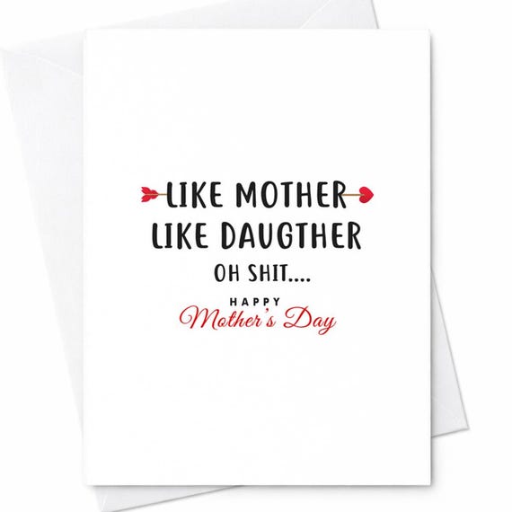 Like Mother Like Daughter Oh Shit Mother's Day Card Funny Rude Humor Gift For Mom From Daughter C242