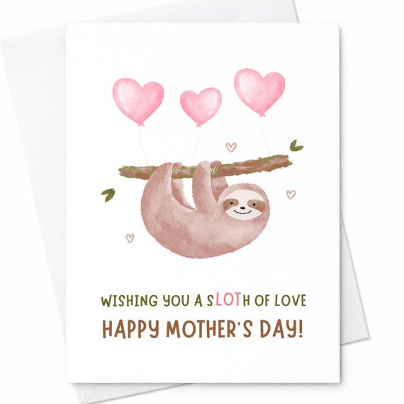 Wishing You A Sloth Of Love Happy Mother’s Day Card Cute Sloth Mom Card Funny Animal Card For Mom From Daughter Son Sweet Love Gift C246