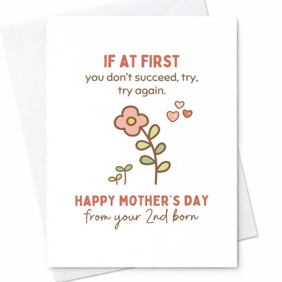 Second Born Mother's Day Card From Second Child Funny Mother's Day Card 2nd Born Gift Humor Mom Card Cute Floral Mom Card C278