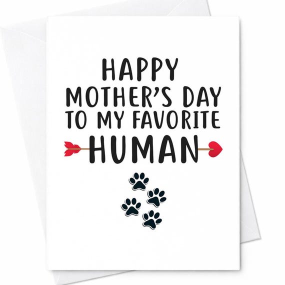 Favorite Human Mother's Day Card Dog Mom Card Funny Mother's Day Card From Dog Pet Lover Gift Cute Paw Print Mom Card C279