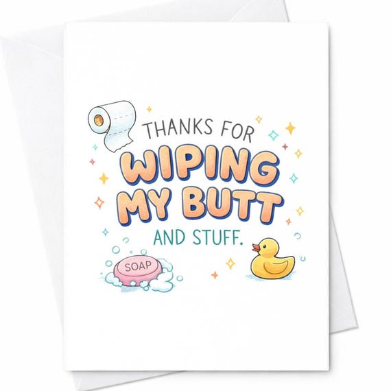 Wiping Butt Mom Funny Mother's Day Card Toilet Paper Baby Humor Card Thanks For Wiping My Butt Cute Mom Gift From Kids C309