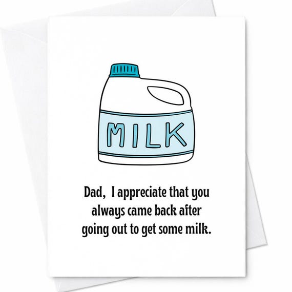 Funny Father's Day Card Dad You Came Back After Getting Milk Humor Card From Son Daughter Sarcastic Dad Gift Cute Milk C300