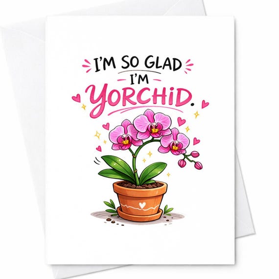 Orchid Pun Mother's Day Card I'm So Glad I'm Yorchid Funny Plant Card Cute Floral Gift For Mom Girlfriend Wife C302