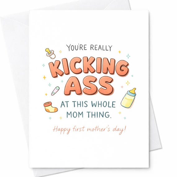 Kicking Ass Mom Funny First Mother's Day Card New Mom Humor Card Cute Baby Items Mom Gift From Husband Baby First Mom Card C310