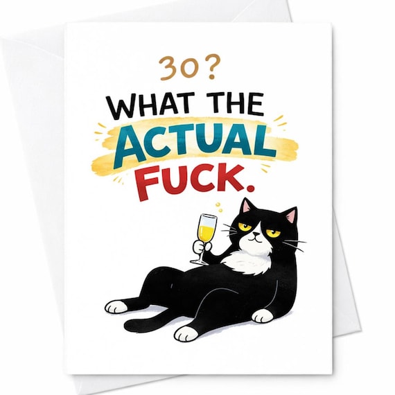 30th Birthday Card What The Actual Fuck Funny 30 Birthday Card Sarcastic Birthday Gift Adult Humor Card For Friend C341