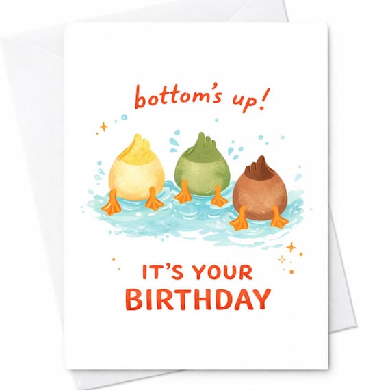 Funny Duck Butt Birthday Card Bottom's Up It's Your Birthday Cute Duck Pun Card for Friend - Snarky, Witty, Laugh Out Loud Card C377