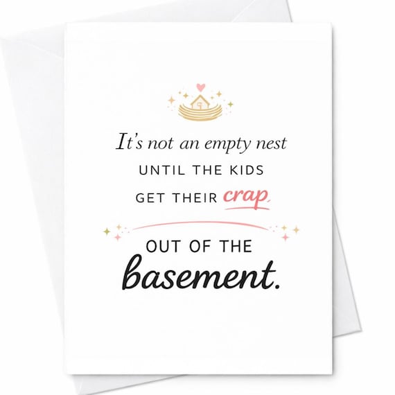 Funny Mother's Day Card It's Not An Empty Nest Until Kids Get Their Crap Out Of The Basement Mom Humor Gift Idea C413