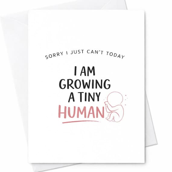 Funny Pregnancy Card I Am Growing A Tiny Human Can't Today Expecting Mom Gift Baby Shower Card For Mom To Be Humor C425