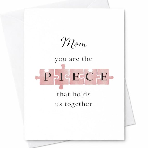 Mom Puzzle Piece Card You Are The Piece That Holds Us Together Heartfelt Mother's Day Card From Daughter Son Love Gift C427