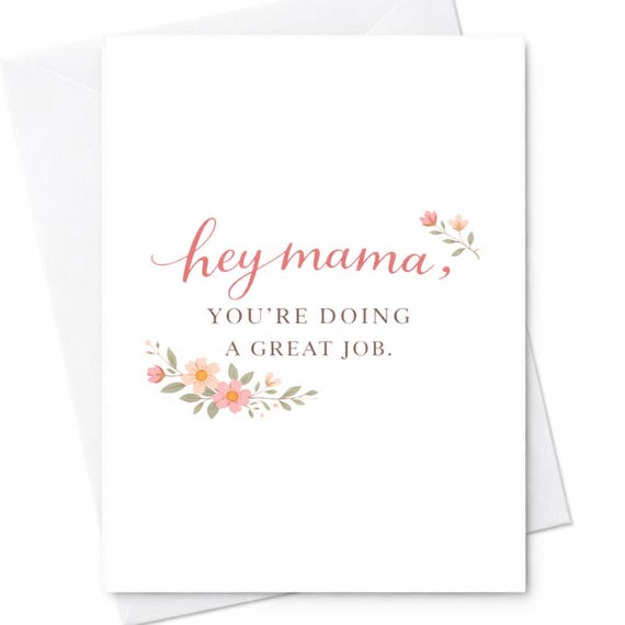 Hey Mama You’re Doing A Great Job Card Sweet Mothers Day Card Encouragement Card For Mom Minimalist Floral Mom Card C462