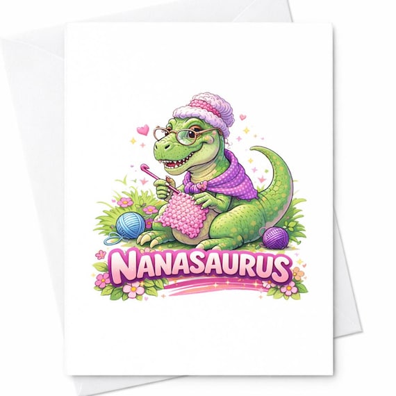 Nanasaurus Card Funny Nana Card Cute Grandma Dinosaur Card Mothers Day Nana Card Grandma Gift Cute Nana Card Funny Grandma Gift C467