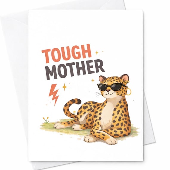 Tough Mother Card Cool Mom Card Leopard Mom Card Funny Mothers Day Card Strong Mom Gift Fierce Mom Card Cute Animal Mom Card C465