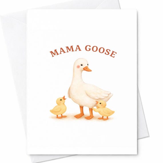Mama Goose Card Cute Goose Mom Card Mother Duckling Card New Mom Gift Baby Shower Card Farm Animal Mom Card Mother's Day C498