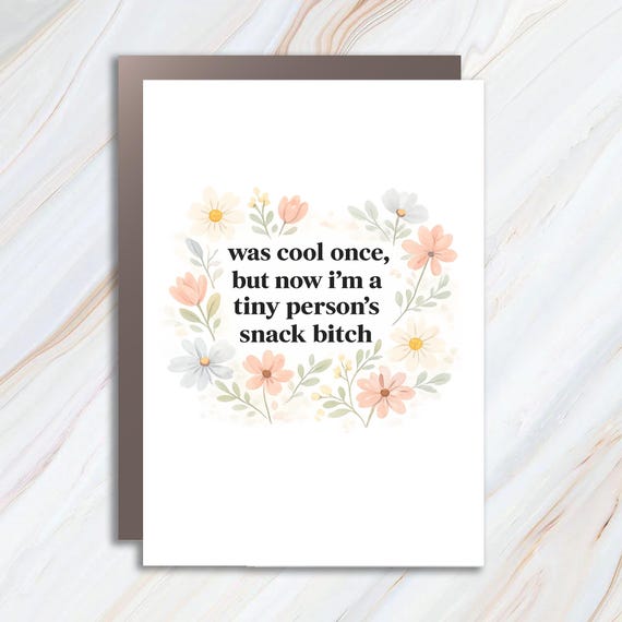 Funny Mother's Day Greeting Card, Snack Bitch, Tiny Person's Snack Bitch, Mom Card, Gift For Mom, Gift For Mama MC78
