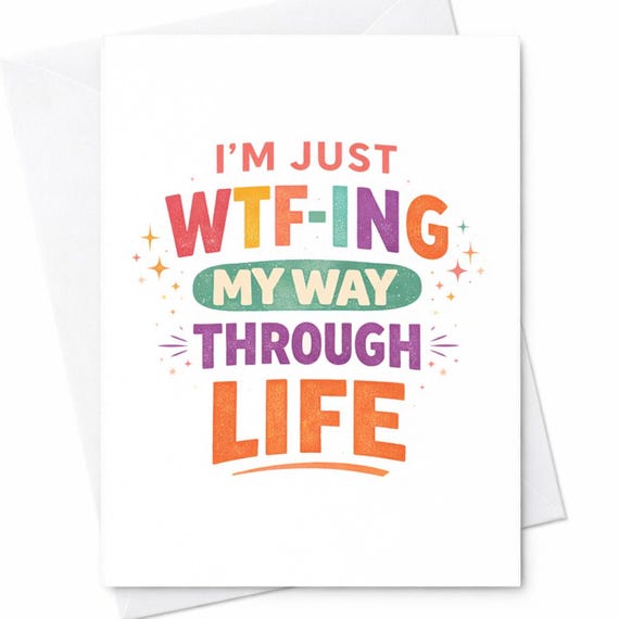 Funny Mom Card Wtfing My Way Card Sarcastic Mom Card Relatable Mom Humor Card Mother’s Day Funny Card Sassy Mom Gift C508