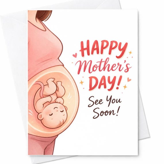 Happy Mother's Day See You Soon Card Pregnancy Mothers Day Card From Baby Cute Expecting Mom Card Baby Bump Card Gift C532