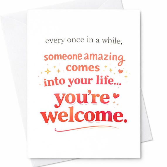 Someone Amazing Comes Into Your Life You're Welcome Funny Mothers Day Card Sarcastic Humor Card From Daughter Or Son C550