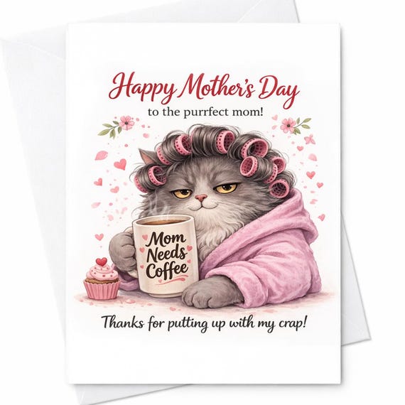 Funny Cat Mothers Day Card Purrfect Mom Coffee Cat Card Mom Needs Coffee Cute Cat Lover Gift From Daughter Son Wife Humor C582