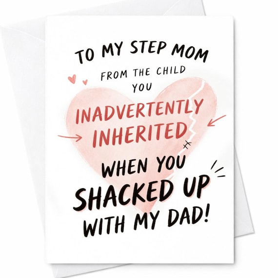 Funny Step Mom Card Inherited Joke Card Sarcastic Mothers Day Card Stepmom Humor Card Adult Humor Family Card Gift C622