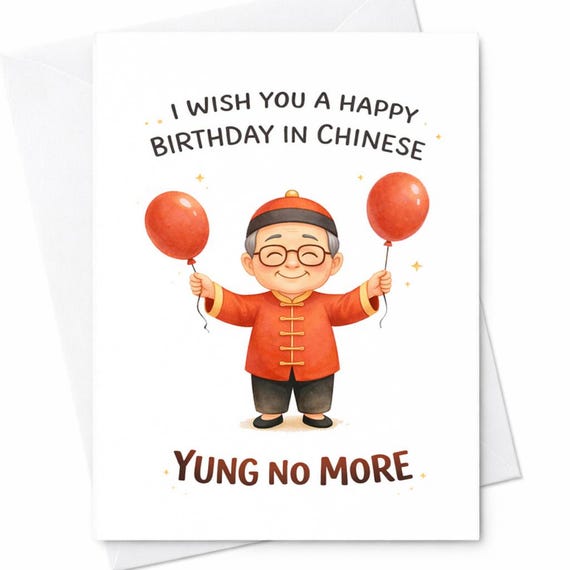 Funny Birthday Card Yung No More Chinese Pun Card Cute Birthday Card Funny Adult Humor Birthday Card Unique Birthday Gift Idea C616