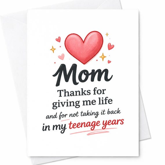 Funny Mom Card Teenage Years Joke Card Thanks For Giving Me Life Card Sarcastic Mothers Day Card Humor Mom Gift C633