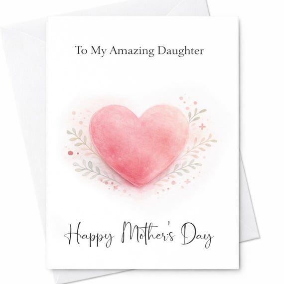 Daughter To Mom Mothers Day Card Sweet Daughter Gift Heart Card From Daughter Loving Message Mothers Day Card C636