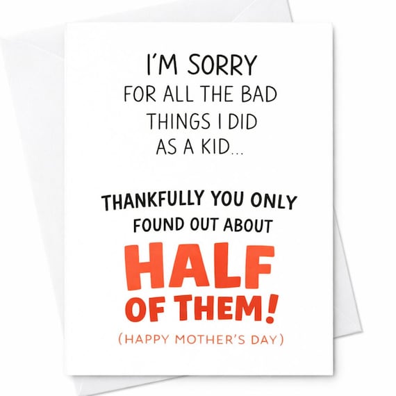 Funny Mothers Day Card Sarcastic Mom Card From Kid Humor Apology Joke Card Adult Humor Mothers Day Gift Card C637