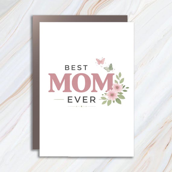 Happy Mother's Day Card, Best Mom Ever Greeting, Mom Gift Card, Mother's Day Greeting Card, Mom Card MC88
