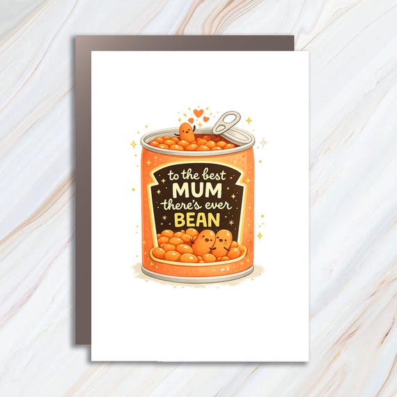 Funny Baked Beans Mother's Day Greeting Card - Illustrated Mum Card With Punny Food Theme MC92
