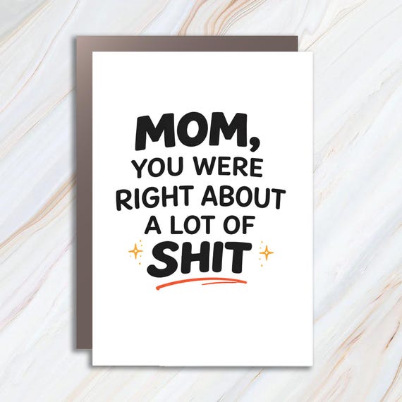 Mom You Were Right Greeting Card Funny Mother's Day Birthday Card For Mom Best Mom Ever Custom Card MC124