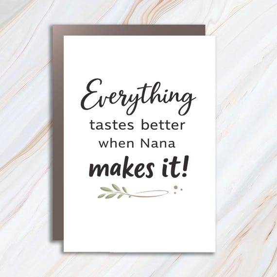 Everything Tastes Better When Grandma Makes It! Personalized Mother's Day Greeting Card For Nana Or Mimi MC120