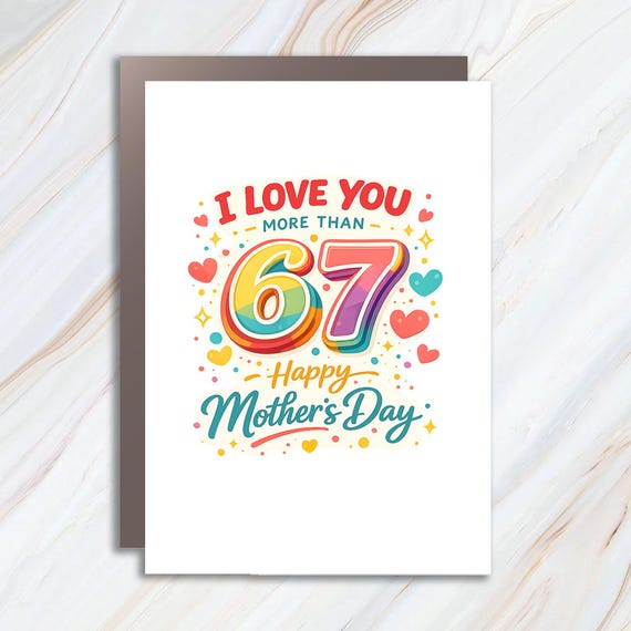 Funny Mother's Day Greeting Card Love You More Than 67 Rude Humor Rainbow Design MC128