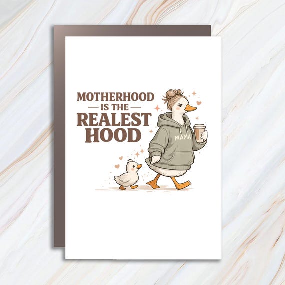 Funny Mom Greeting Card, Silly Mom Goose, Motherhood Is The Realest Hood, Boho Retro Mama, Mothers Day Card MC148