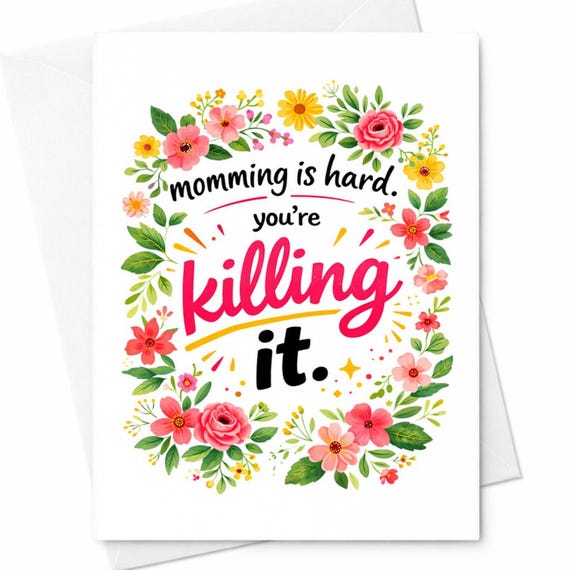 Momming Is Hard You’re Killing It Funny Mother’s Day Card For Mom Floral Cute Encouragement Humor Gift C675