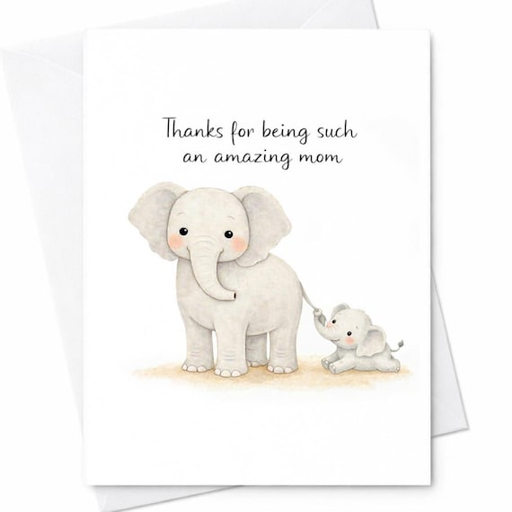 Thanks For Being Such An Amazing Mom Cute Elephant Mother And Baby Mother’s Day Card For Mom Sweet Loving Gift C678