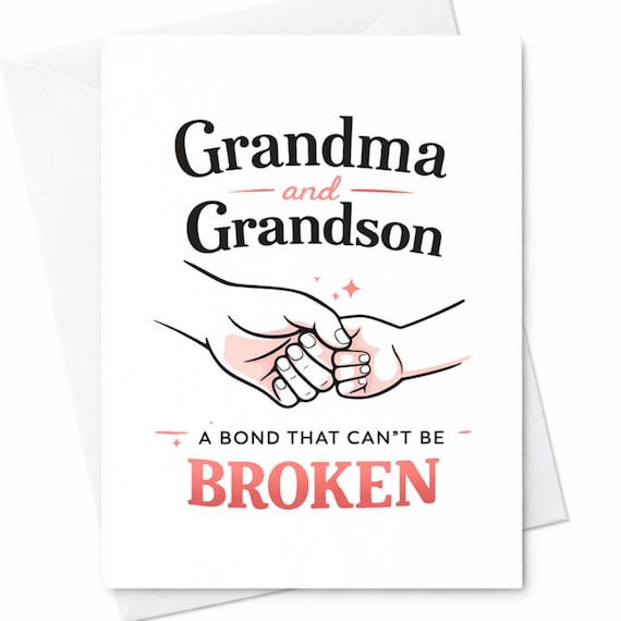 Grandma And Grandson Card Sentimental Family Love Gift A Bond That Can’t Be Broken Sweet Grandparent Card Birthday Or Mother’s Day C696
