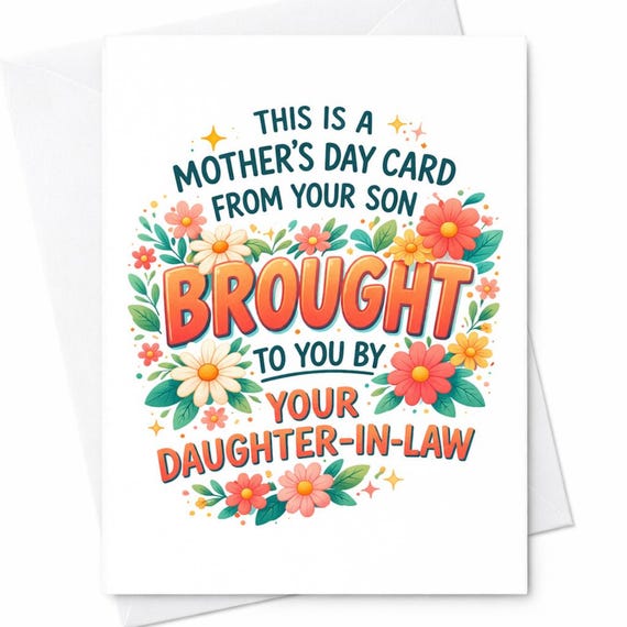 Funny Mother’s Day Card From Son Brought To You By Your Daughter-in-law Joke Card Mother-in-law Humor Gift Family Card C704