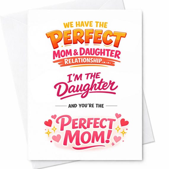 Perfect Mom And Daughter Relationship Card Funny Sweet Mother’s Day Card From Daughter Gift For Mom Cute Typography Love Card C707
