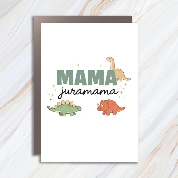 Mama Juramama Greeting Card, Mothers Day Card, Mom Dinosaur Card, Funny Mom Life Card, Cute Mom Gift Card MC166