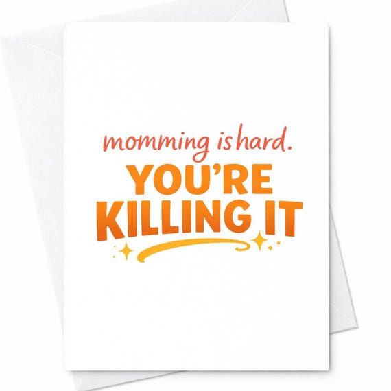 Momming Is Hard You’re Killing It Mothers Day Card Encouragement Mom Gift Funny Supportive Mom Card New Mom Gift Idea C821