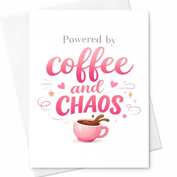 Powered By Coffee And Chaos Mothers Day Card Funny Mom Card Coffee Lover Mom Gift Tired Mom Humor Card Cute Mom Gift Idea C830